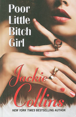 Poor Little Bitch Girl on Hardback by Jackie Collins