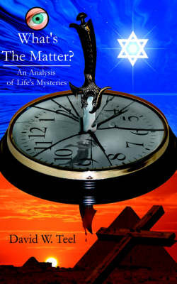 What's The Matter? by David, W. Teel image