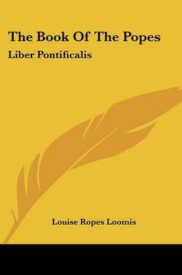 The Book of the Popes: Liber Pontificalis on Paperback