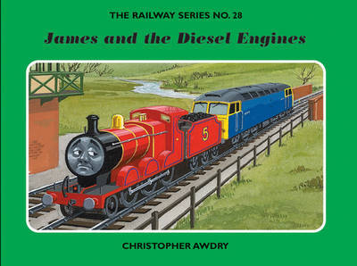 The Railway Series No. 28: James and the Diesel Engines by Christopher Awdry image