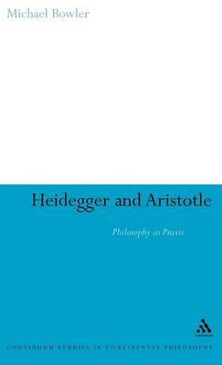 Heidegger and Aristotle on Hardback by Ted Sadler