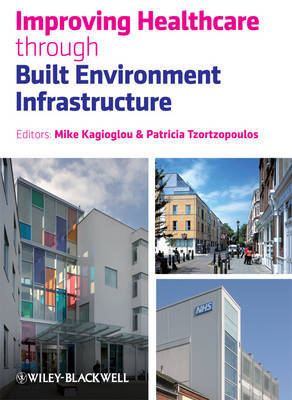 Improving Healthcare Through Built Environment Infrastructure image