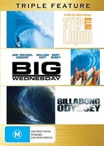 Step Into Liquid / Big Wednesday / Billabong Odyssey - Triple Feature (3 Disc Set) on DVD Step Into Liquid / Big Wednesday / Billabong Odyssey - Triple Feature (3 Disc Set) on DVD