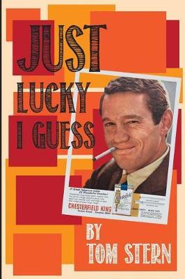 Just Lucky I Guess by Tom Stern image