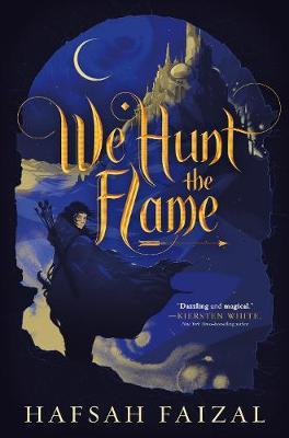 We Hunt the Flame by Hafsah Faizal image