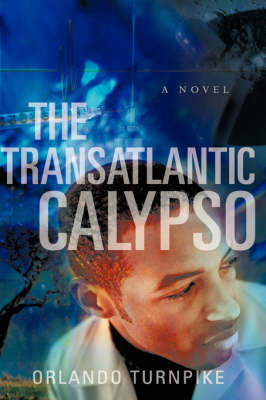 The Transatlantic Calypso on Hardback by Orlando Turnpike