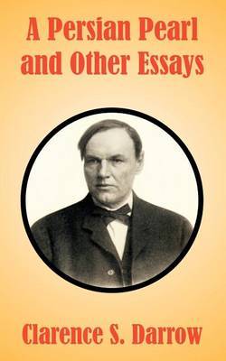 A Persian Pearl and Other Essays by Clarence S. Darrow image