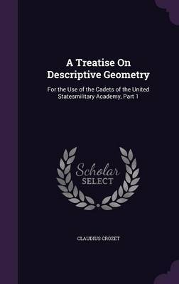 A Treatise on Descriptive Geometry by Claudius Crozet image