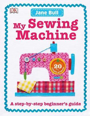 My Sewing Machine Book by Jane Bull image