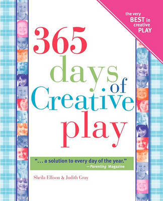 365 Days of Creative Play by Sheila Ellison image