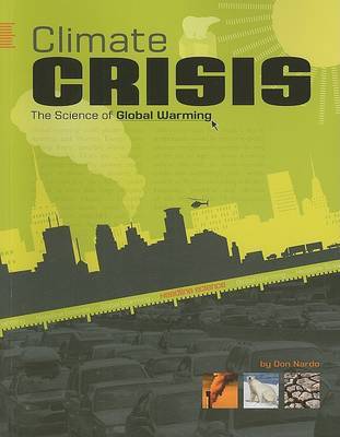 Climate Crisis: The Science of Global Warming by Don Nardo image