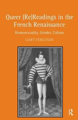 Queer (Re)Readings in the French Renaissance by Gary Ferguson image