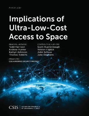 Implications of Ultra-Low-Cost Access to Space by Todd Harrison image