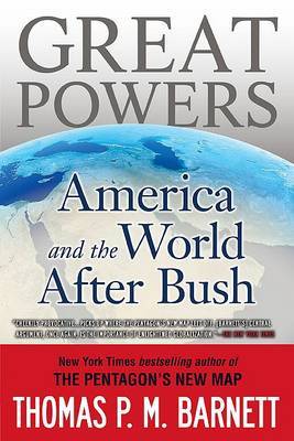 Great Powers by Thomas P M Barnett image