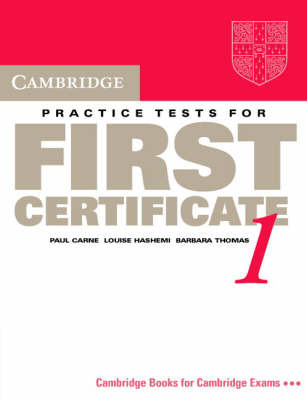 Cambridge Practice Tests for First Certificate 1 Student's book by Paul Carne image