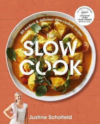 The Slow Cook by Justine Schofield image