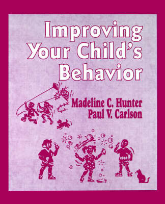 Improving Your Child's Behavior by Madeline Hunter image
