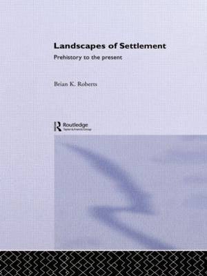 Landscapes of Settlement by Brian K. Roberts image