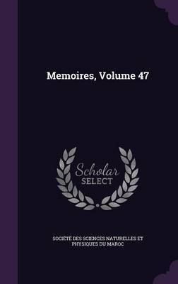 Memoires, Volume 47 on Hardback