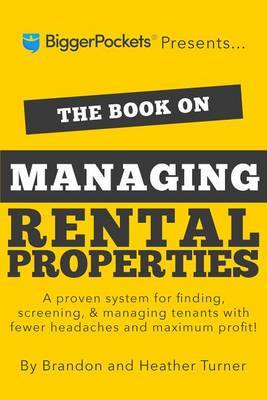 The Book on Managing Rental Properties by Brandon Turner