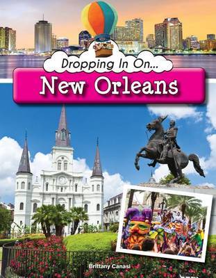 Dropping in on New Orleans on Hardback by Brittany Canasi