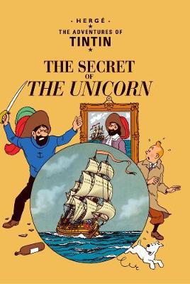 The Secret of the Unicorn (The Adventures of Tintin #11) on Hardback by Herge