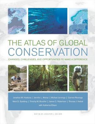 The Atlas of Global Conservation on Hardback by Jonathan Hoekstra