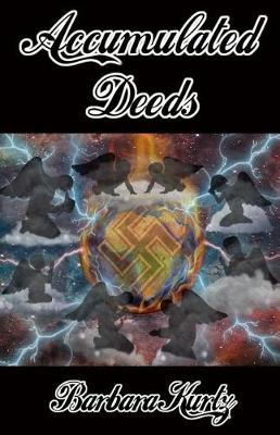 Accumulated Deeds by Barbara Kurtz image