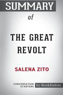 Summary of the Great Revolt by Salena Zito by Bookhabits image