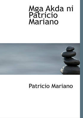 MGA Akda Ni Patricio Mariano by Patricio Mariano image
