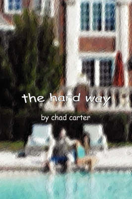 The Hard Way by Chad Carter image