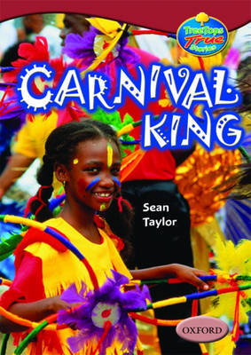 Oxford Reading Tree: Levels 15-16: Treetops True Stories: Carnival King by Sean Taylor image