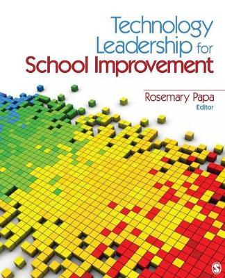 Technology Leadership for School Improvement by Rosemary Papa image