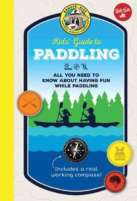 Ranger Rick Kids' Guide to Paddling on Hardback by Walter Foster Jr Creative Team