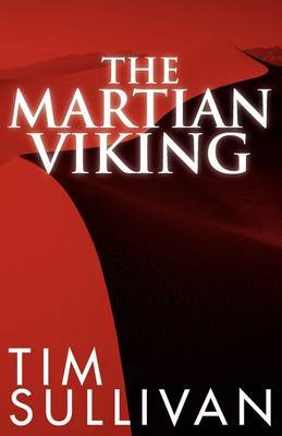 The Martian Viking on Paperback by Tim Sullivan