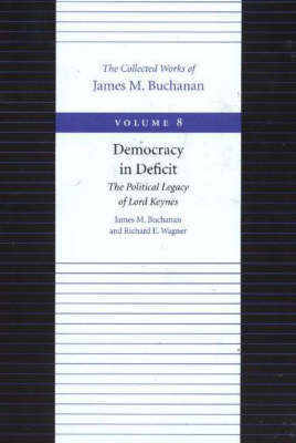 The Democracy in Deficit by James M Buchanan image
