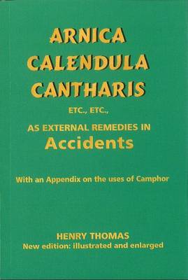 Arnica, Calendula, Cantharis as External Remedies by Henry Thomas image