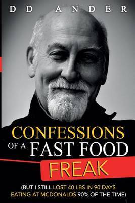 Confessions of a Fast Food Freak by DD Ander image