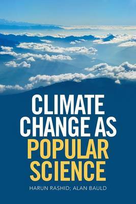 Climate Change as Popular Science by Harun Rashid image