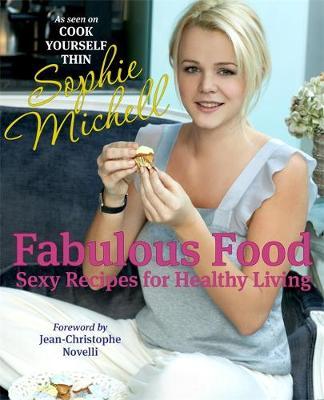 Fabulous Food on Hardback by Sophie Michell