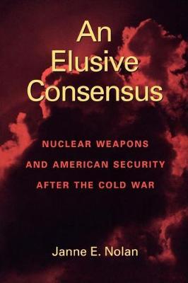 An Elusive Consensus by Janne E. Nolan image