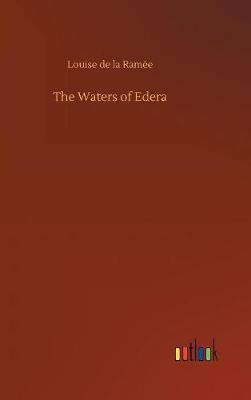 The Waters of Edera by Louise de La Ramee image