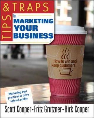 Tips and Traps for Marketing Your Business by Fritz P Grutzner image
