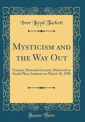 Mysticism and the Way Out by Ivor Lloyd Tuckett image