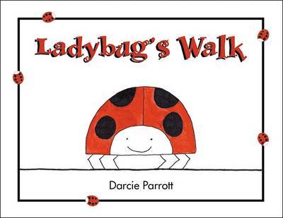 Ladybug's Walk by Darcie Parrott image