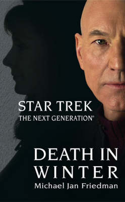 Star Trek: The Next Generation: Death in Winter by Michael Jan Friedman image
