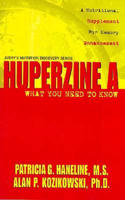 Huperzine a what You Need to Know on Paperback by Patricia Haneline