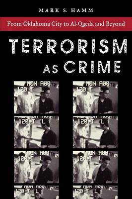 Terrorism As Crime by Mark S. Hamm image