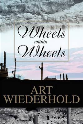 Wheels Within Wheels by Art Wiederhold image