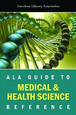 ALA Guide to Medical and Health Science Reference by American Library Association image